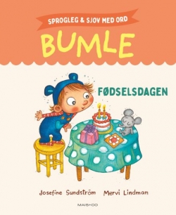 Josefine Sundström, Mervi Lindman: Bumle - fødselsdagen