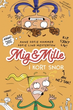 Anne Sofie Hammer (f. 1972-02-05): Mig & Mille - i kort snor
