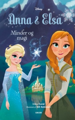 Erica David: Anna & Elsa - minder og magi