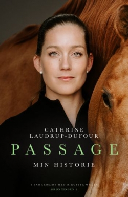 Cathrine Laudrup-Dufour (f. 1992): Passage : min historie