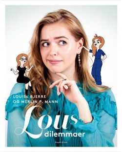 Louise Bjerre, Merlin P. Mann: Lous dilemmaer