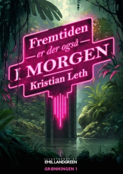 Kristian Leth (f. 1980): Fremtiden er der også i morgen