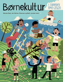 : Børnekultur i Danmark 1945-2020