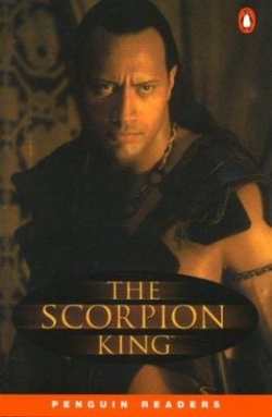 : The Scorpion king (Penguin readers)