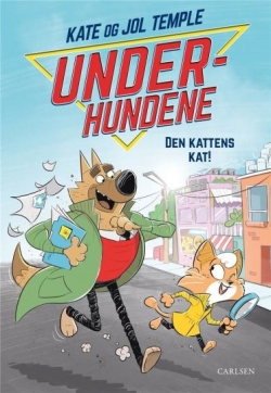 Kate Temple, Jol Temple: Underhundene - den kattens kat!