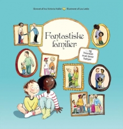 Ina Victoria Haller, Lea Letén: Fantastiske familier