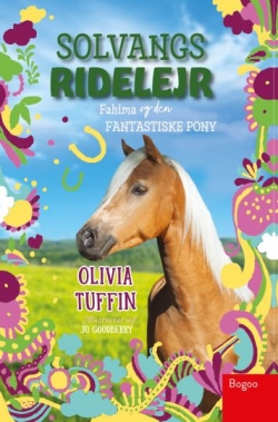 Olivia Tuffin: Solvangs ridelejr - Fahima og den fantastiske pony